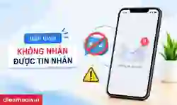 Điện thoại không nhận được tin nhắn: Nguyên nhân và cách sửa