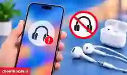 Điện thoại không nhận tai nghe: Cách sửa lỗi nhanh chóng