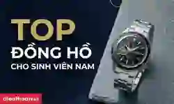 Đồng hồ cho sinh viên nam