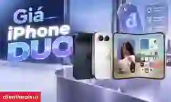 Giá iPhone Duo bao nhiêu? Bảng giá chính thức tại Việt Nam