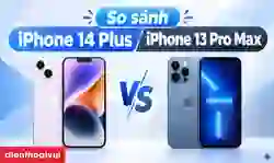 iPhone 14 Plus và 13 Pro Max: Nên chọn mua máy nào