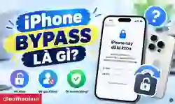 iPhone Bypass là gì? Rủi ro và cách nhận biết chuẩn