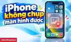 iPhone không chụp màn hình được