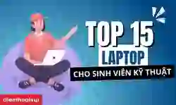 Laptop cho sinh viên kỹ thuật dưới 20 triệu