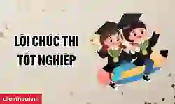 199+ lời chúc thi tốt nghiệp THPT hay, ấn tượng