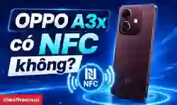 OPPO A3x có NFC không