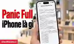 Panic Full iPhone là lỗi gì? Nguyên nhân và cách khắc phục