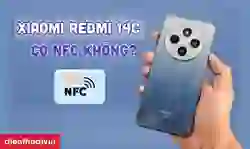 Redmi 14C có NFC không