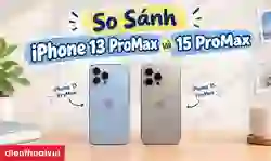So sánh iPhone 13 Pro Max và 15 Pro Max chi tiết