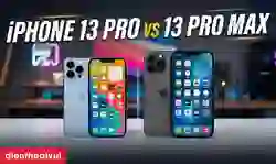 So sánh iPhone 13 Pro và 13 Pro Max: Nên chọn máy nào?