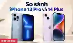 So sánh iPhone 13 Pro và 14 Plus