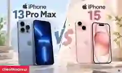 So sánh iPhone 13 Pro Max và iPhone 15: Nên mua máy nào?