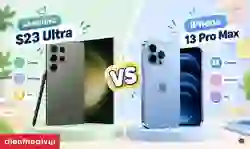 So sánh S23 Ultra và iPhone 13 Pro Max: Nên mua máy nào?