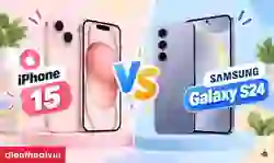 So sánh iPhone 15 và Samsung S24: Nên mua máy nào?
