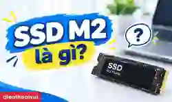 SSD M2 là gì?
