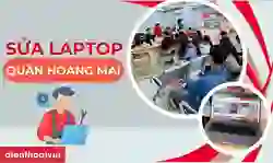 Sửa laptop quận Hoàng Mai
