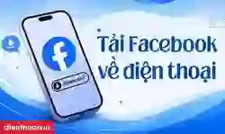 Hướng dẫn tải Facebook về điện thoại đơn giản
