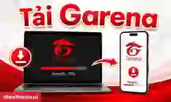 Tải Garena trên điện thoại, máy tính miễn phí