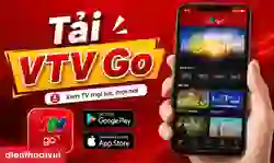 Tải VTV Go cho Android, iPhone, máy tính, TV đơn giản