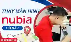 Thay màn hình Nubia quận Gò Vấp lấy ngay