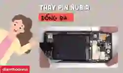 Thay pin Nubia quận Đống Đa chất lượng, lấy ngay, giá tốt