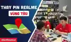 Thay pin Realme Vũng Tàu giá tốt, lấy nhanh trong ngày
