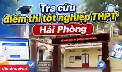 Tra cứu điểm thi tốt nghiệp THPT Hải Phòng 2026 chi tiết