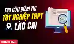 Link tra cứu điểm thi tốt nghiệp THPT Lào Cai