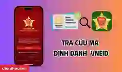 Tra cứu mã định danh VNeID chính xác online tại nhà