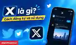 X là gì? Cách đăng ký và sử dụng mạng xã hội Twitter