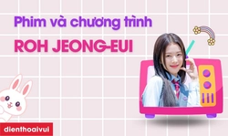 Các phim và chương trình truyền hình có sự tham gia của Roh Jeong-Eui