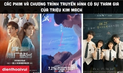 Các phim và chương trình truyền hình có sự tham gia của Triệu Kim Mạch
