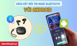 Cách kết nối tai nghe Bluetooth với Android nhanh trong 30s