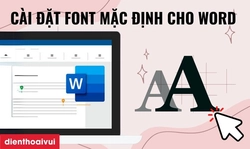 Cài đặt Font mặc định cho Word
