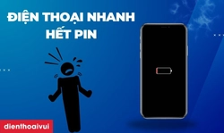 Điện thoại nhanh hết pin