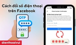 Hướng dẫn cách thêm, xoá và đổi số trên Faceboook