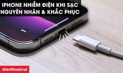iPhone bị nhiễm điện khi sạc nguyên nhân và cách khắc phục
