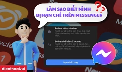 Làm sao biết mình bị hạn chế trên Messenger