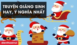 Tổng hợp truyện giáng sinh hay và ý nghĩa nhất