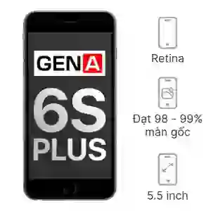 Thay màn hình iPhone 6S Plus chính hãng GENA loại Pro