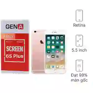 Thay màn hình iPhone 6S Plus chính hãng GENA loại Pro