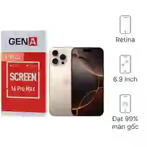 Thay màn hình iPhone 16 Pro Max chính hãng GENA loại Pro