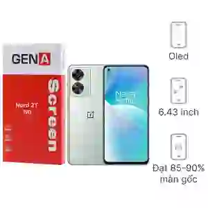 Thay màn hình Oneplus Nord 2T 5G chính hãng GENA loại A+