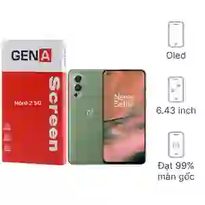 Thay màn hình Oneplus Nord 2 5G chính hãng GENA loại A+
