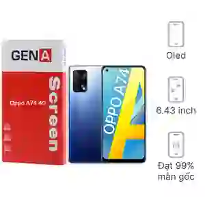Thay màn hình Oppo A74 4G chính hãng GENA loại A+