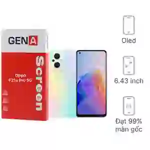 Thay màn hình Oppo F21s Pro 5G chính hãng GENA loại A+