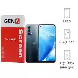 Thay màn hình Oneplus Nord N200 chính hãng GENA loại A+