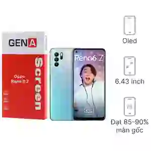Thay màn hình Oppo Reno 6 Z chính hãng GENA loại A+