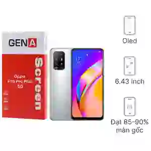 Thay màn hình Oppo F19 Pro Plus 5G chính hãng GENA loại A+
