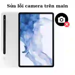 Sửa main - IC Camera Samsung Galaxy Tab S8